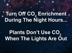 When growing marijuana, turn off CO2 enrichment at night, marijuana plants don't use CO2 after lights out