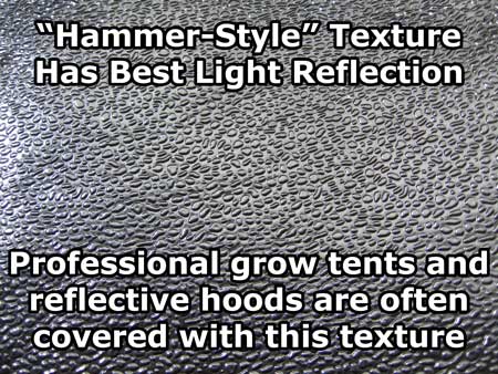 "Hammer-style" reflection has some of the best light reflectivity